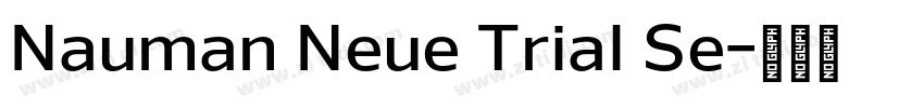 Nauman Neue Trial Se字体转换